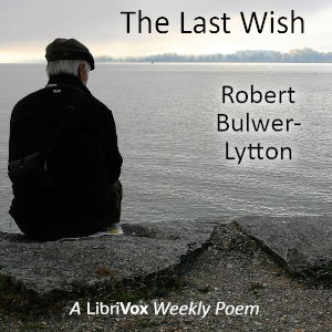 The Last Wish - Robert Bulwer-Lytton Audiobooks - Free Audio Books | Knigi-Audio.com/en/