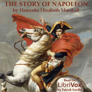 The Story of Napoleon - Henrietta Elizabeth Marshall Audiobooks - Free Audio Books | Knigi-Audio.com/en/