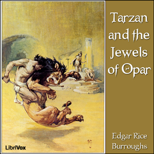 Tarzan and the Jewels of Opar - Edgar Rice Burroughs Audiobooks - Free Audio Books | Knigi-Audio.com/en/