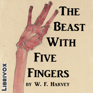 The Beast With Five Fingers - W. F. HARVEY Audiobooks - Free Audio Books | Knigi-Audio.com/en/