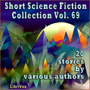 Short Science Fiction Collection 069 - Various Audiobooks - Free Audio Books | Knigi-Audio.com/en/