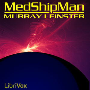 Med Ship Man - Murray Leinster Audiobooks - Free Audio Books | Knigi-Audio.com/en/