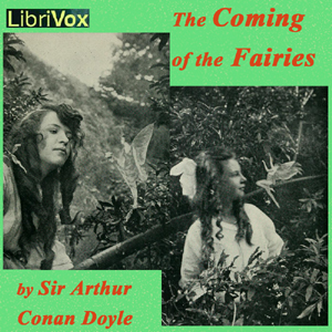 The Coming of the Fairies - Sir Arthur Conan Doyle Audiobooks - Free Audio Books | Knigi-Audio.com/en/