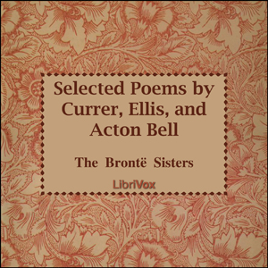 Selected Poems by Currer, Ellis and Acton Bell - Anne Brontë Audiobooks - Free Audio Books | Knigi-Audio.com/en/