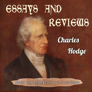 Essays and Reviews - Charles Hodge Audiobooks - Free Audio Books | Knigi-Audio.com/en/