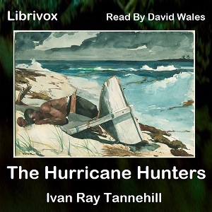 The Hurricane Hunters - Ivan Ray TANNEHILL Audiobooks - Free Audio Books | Knigi-Audio.com/en/