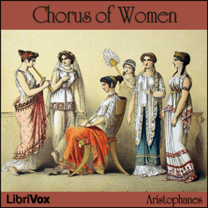 Chorus of Women - Aristophanes Audiobooks - Free Audio Books | Knigi-Audio.com/en/
