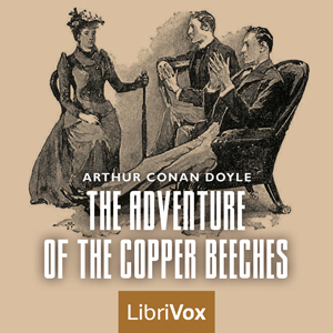 The Adventure of the Copper Beeches - Sir Arthur Conan Doyle Audiobooks - Free Audio Books | Knigi-Audio.com/en/
