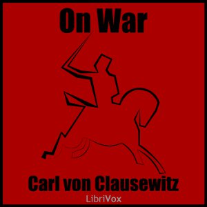 On War (Volume 1) - Carl von CLAUSEWITZ Audiobooks - Free Audio Books | Knigi-Audio.com/en/