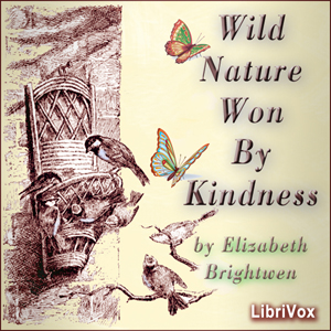 Wild Nature Won by Kindness - Elizabeth BRIGHTWEN Audiobooks - Free Audio Books | Knigi-Audio.com/en/