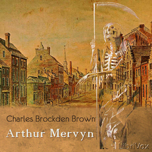 Arthur Mervyn - Charles Brockden Brown Audiobooks - Free Audio Books | Knigi-Audio.com/en/