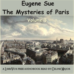 The Mysteries of Paris - Volume 3 - Eugène Sue Audiobooks - Free Audio Books | Knigi-Audio.com/en/