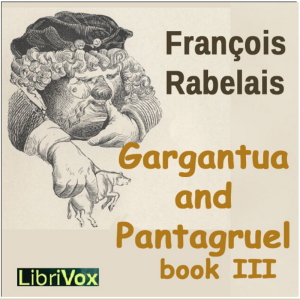 Gargantua and Pantagruel, Book III - François Rabelais Audiobooks - Free Audio Books | Knigi-Audio.com/en/