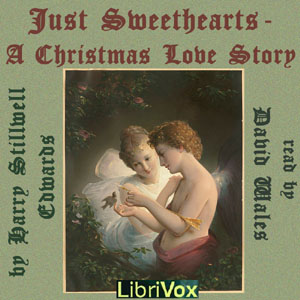 Just Sweethearts; A Christmas Love Story - Harry Stillwell EDWARDS Audiobooks - Free Audio Books | Knigi-Audio.com/en/