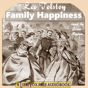 Family Happiness - Leo Tolstoy Audiobooks - Free Audio Books | Knigi-Audio.com/en/