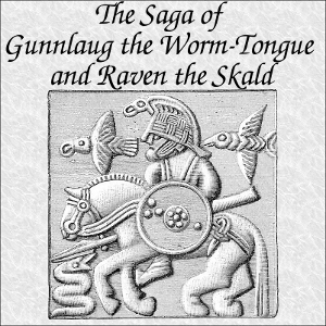 The Saga of Gunnlaug the Worm-Tongue and Raven the Skald - Anonymous Audiobooks - Free Audio Books | Knigi-Audio.com/en/
