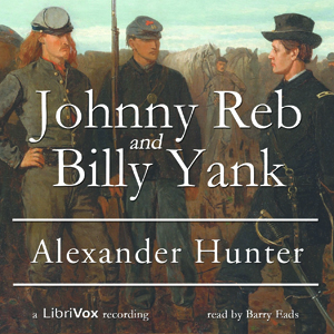 Johnny Reb and Billy Yank - Alexander HUNTER Audiobooks - Free Audio Books | Knigi-Audio.com/en/