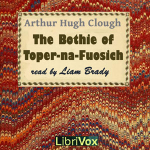 The Bothie of Toper-na-Fuosich - Arthur Hugh CLOUGH Audiobooks - Free Audio Books | Knigi-Audio.com/en/