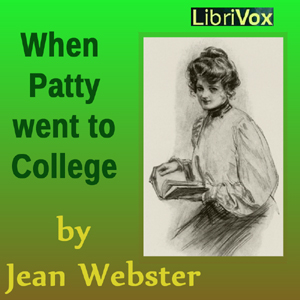 When Patty Went to College - Jean Webster Audiobooks - Free Audio Books | Knigi-Audio.com/en/