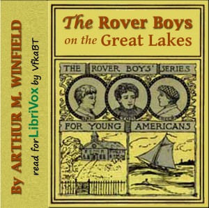 The Rover Boys on the Great Lakes - Arthur M. Winfield Audiobooks - Free Audio Books | Knigi-Audio.com/en/