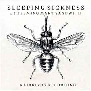 Sleeping Sickness - Fleming Mant SANDWITH Audiobooks - Free Audio Books | Knigi-Audio.com/en/