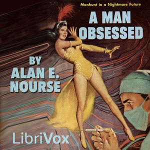 A Man Obsessed - Alan Edward NOURSE Audiobooks - Free Audio Books | Knigi-Audio.com/en/