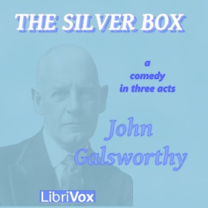 The Silver Box - John Galsworthy Audiobooks - Free Audio Books | Knigi-Audio.com/en/