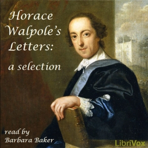 Horace Walpole's Letters: a selection - Horace WALPOLE Audiobooks - Free Audio Books | Knigi-Audio.com/en/