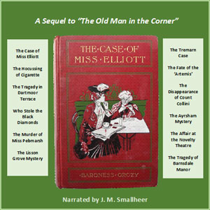 The Case of Miss Elliott - Baroness Orczy Audiobooks - Free Audio Books | Knigi-Audio.com/en/