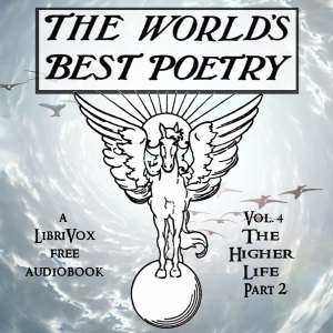 The World's Best Poetry, Volume 4: The Higher Life (Part 2) - Various Audiobooks - Free Audio Books | Knigi-Audio.com/en/