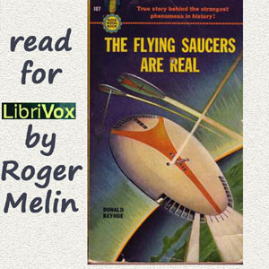 The Flying Saucers are Real - Donald KEYHOE Audiobooks - Free Audio Books | Knigi-Audio.com/en/