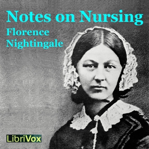 Notes on Nursing - Florence NIGHTINGALE Audiobooks - Free Audio Books | Knigi-Audio.com/en/
