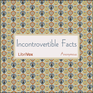Incontrovertible Facts - Anonymous Audiobooks - Free Audio Books | Knigi-Audio.com/en/