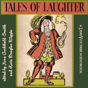 Tales of Laughter - Kate Douglas Wiggin Audiobooks - Free Audio Books | Knigi-Audio.com/en/