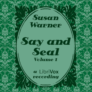 Say and Seal, Volume 1 - Susan Warner Audiobooks - Free Audio Books | Knigi-Audio.com/en/