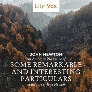 An Authentic Narrative of Some Remarkable and Interesting Particulars in the Life of John Newton - John Newton Audiobooks - Free Audio Books | Knigi-Audio.com/en/