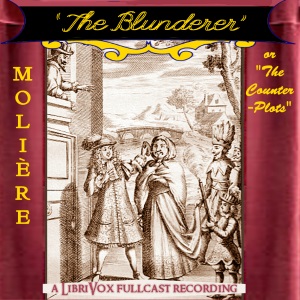 The Blunderer, or The Counterplots - Molière Audiobooks - Free Audio Books | Knigi-Audio.com/en/