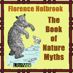 The Book of Nature Myths - Florence HOLBROOK Audiobooks - Free Audio Books | Knigi-Audio.com/en/