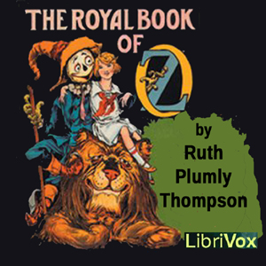 The Royal Book of Oz - Ruth Plumly Thompson Audiobooks - Free Audio Books | Knigi-Audio.com/en/