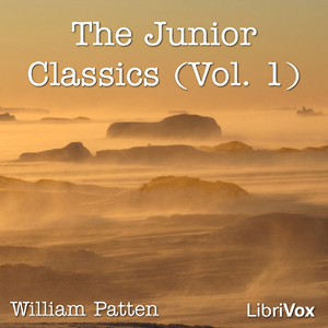 The Junior Classics Volume 1: Fairy and Wonder Tales - William PATTEN Audiobooks - Free Audio Books | Knigi-Audio.com/en/