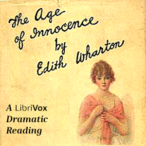 The Age of Innocence (Dramatic Reading) - Edith Wharton Audiobooks - Free Audio Books | Knigi-Audio.com/en/
