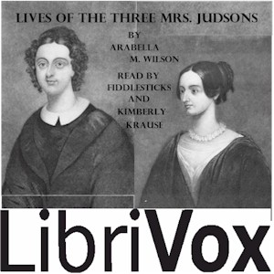 Lives of the Three Mrs. Judsons - Arabella M. WILLSON Audiobooks - Free Audio Books | Knigi-Audio.com/en/