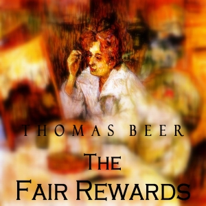 The Fair Rewards - Thomas BEER Audiobooks - Free Audio Books | Knigi-Audio.com/en/