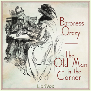 The Old Man in the Corner - Baroness Orczy Audiobooks - Free Audio Books | Knigi-Audio.com/en/