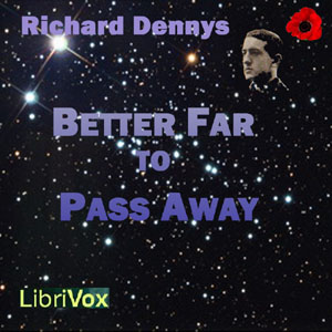 Better Far to Pass Away - Richard DENNYS Audiobooks - Free Audio Books | Knigi-Audio.com/en/