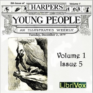 Harper's Young People, Vol. 01, Issue 05, Dec. 2,1879 - Various Audiobooks - Free Audio Books | Knigi-Audio.com/en/