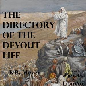 The Directory of the Devout Life - Frederick Brotherton MEYER Audiobooks - Free Audio Books | Knigi-Audio.com/en/