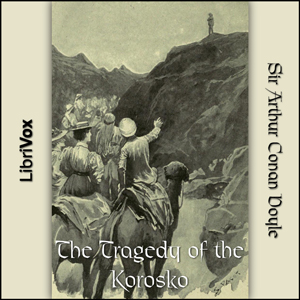 The Tragedy of the Korosko - Sir Arthur Conan Doyle Audiobooks - Free Audio Books | Knigi-Audio.com/en/