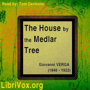 The House by the Medlar Tree - Giovanni VERGA Audiobooks - Free Audio Books | Knigi-Audio.com/en/