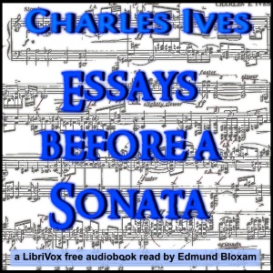 Essays Before a Sonata - Charles IVES Audiobooks - Free Audio Books | Knigi-Audio.com/en/